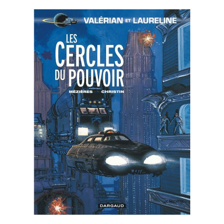 VALERIAN - TOME 15 - CERCLES DU POUVOIR LES