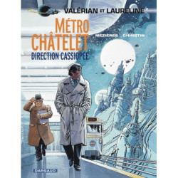 VALERIAN - TOME 9 - METRO CHATELET DIRECTION CASSIOPEE