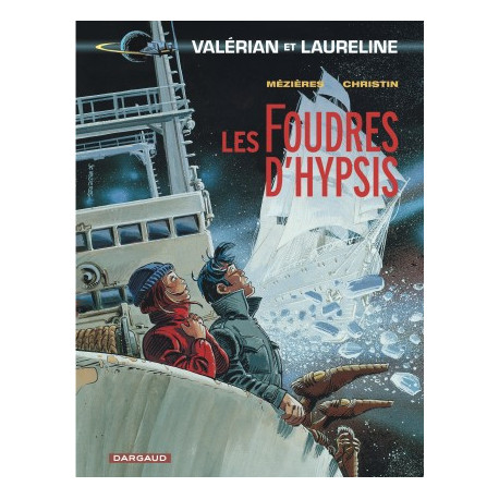 VALERIAN - TOME 12 - FOUDRES DHYPSIS LES