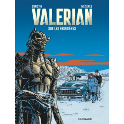 VALERIAN - TOME 13 - SUR LES FRONTIERES