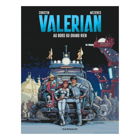 VALERIAN - TOME 19 - AU BORD DU GRAND RIEN