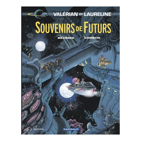 VALERIAN - TOME 22 - SOUVENIRS DE FUTURS