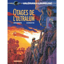 VALERIAN - TOME 16 - OTAGES DE LULTRALUM