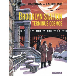 VALERIAN - TOME 10 - BROOKLYN STATION - TERMINUS COSMOS