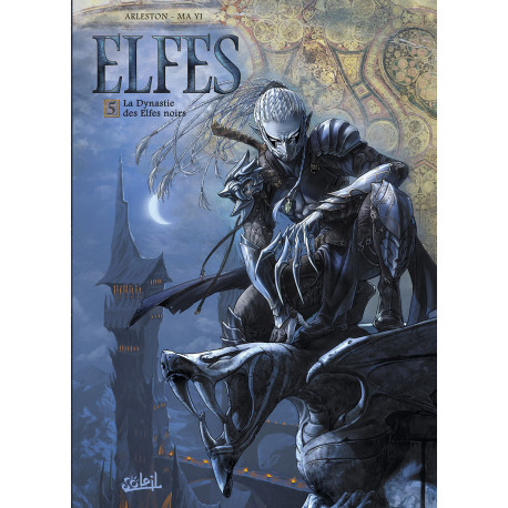 ELFES T05 - LA DYNASTIE DES ELFES NOIRS