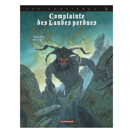 COMPLAINTE LANDE PERDUE - COMPLAINTE DES LANDES PERDUES - CYCLE 3 - TOME 2 - INFERNO