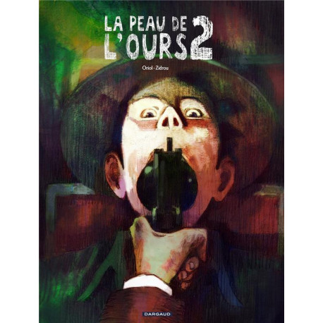 LA PEAU DE LOURS - TOME 2