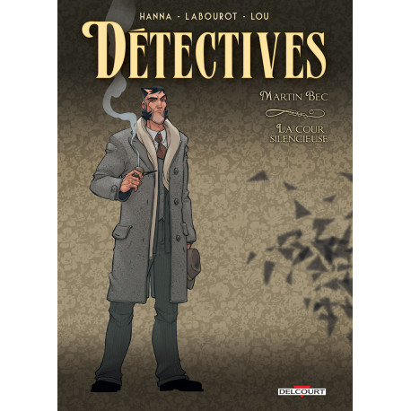 DETECTIVES T04 - MARTIN BEC - LA COUR SILENCIEUSE