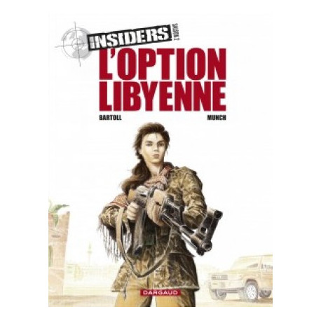 INSIDERS - SAISON 2 - TOME 4 -  LOPTION LIBYENNE