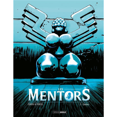 LES MENTORS - T02 - SEYDOU