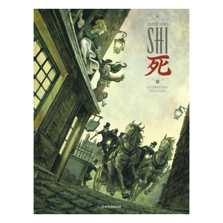 SHI - TOME 1 - AU COMMENCEMENT ETAIT LA COLERE