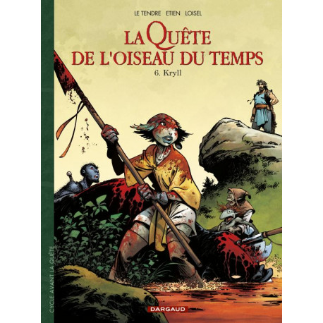 LA QUETE DE LOISEAU DU TEMPS - AVANT LA QUETE - T06 - KRYLL