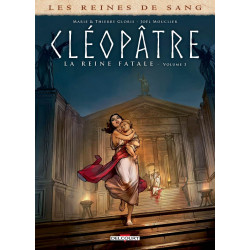 LES REINES DE SANG - CLEOPATRE LA REINE FATALE T03