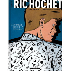 LES NOUVELLES ENQUETES DE RIC HOCHET - TOME 3 - COMMENT REUSSIR UN ASSASSINAT