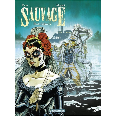 SAUVAGE - T05 - BLACK CALAVERA