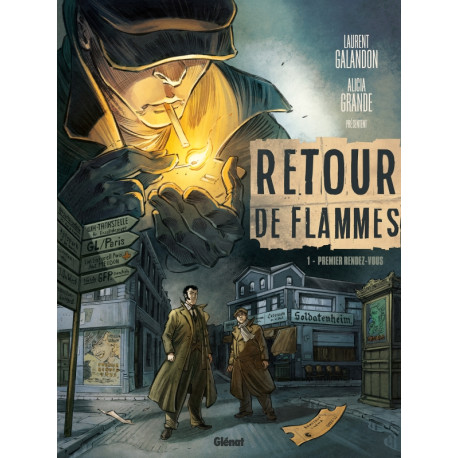 RETOUR DE FLAMMES - TOME 01 - PREMIER RENDEZ-VOUS