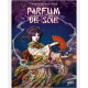 PARFUM DE SOIE