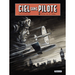 CIEL SANS PILOTE - TOME 1 - TERREUR SUR LA TAMISE 12