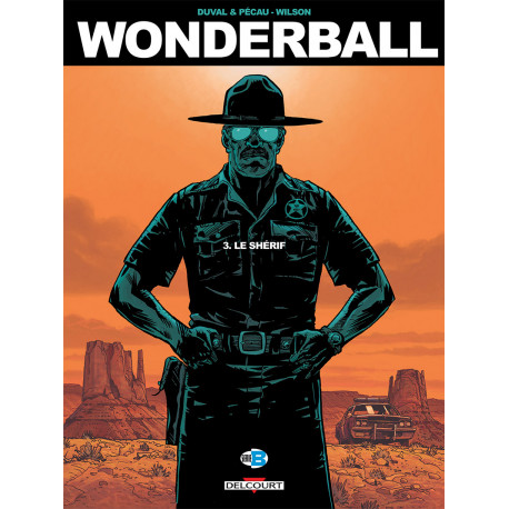 WONDERBALL T3 - LE SHERIF