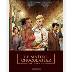 LE MAITRE CHOCOLATIER - TOME 1 - LA BOUTIQUE