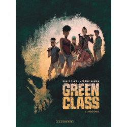 GREEN CLASS - TOME 1 - PANDEMIE
