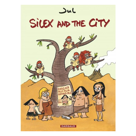 SILEX AND THE CITY - TOME 1 - SILEX AND THE CITY