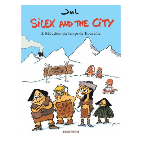 SILEX AND THE CITY - TOME 2 - REDUCTION DU TEMPS DE TROUVAILLE
