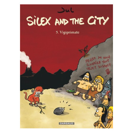 SILEX AND THE CITY - TOME 5 - VIGIPRIMATE