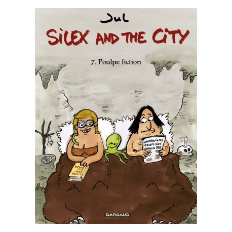 SILEX AND THE CITY - TOME 7 - POULPE FICTION