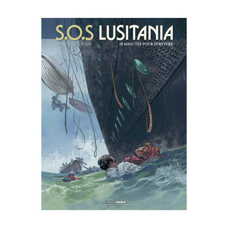 SOS LUSITANIA - VOLUME 2 - 18 MINUTES POUR SURVIVRE