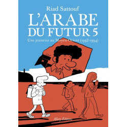 LARABE DU FUTUR - VOLUME 5