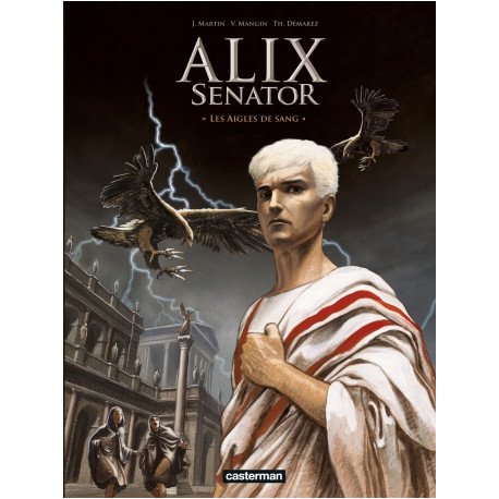 ALIX SENATOR - T01 - LES AIGLES DE ROME