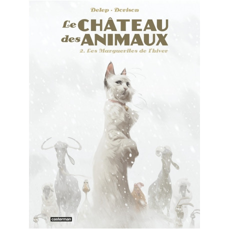 LE CHATEAU DES ANIMAUX - T02 - LES MARGUERITES DE LHIVER