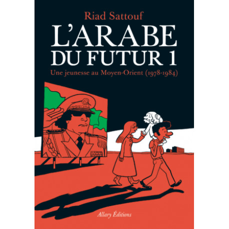 L'ARABE DU FUTUR - VOLUME 1 -