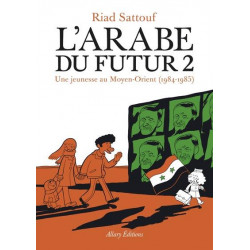 L'ARABE DU FUTUR - VOLUME 2 -