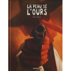 LA PEAU DE LOURS - TOME 1