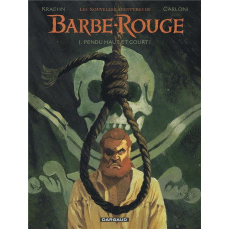 BARBE ROUGE T01  - PENDU HAUT ET COURT