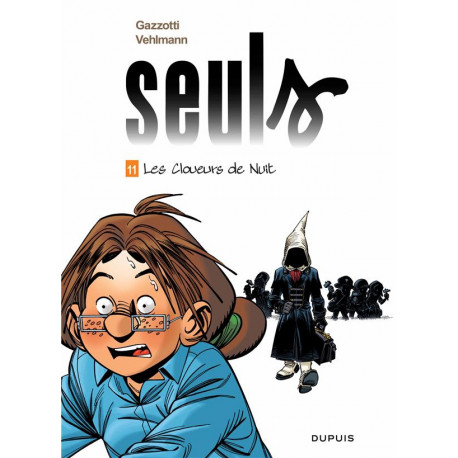 SEULS - TOME 11 - LES CLOUEURS DE NUIT