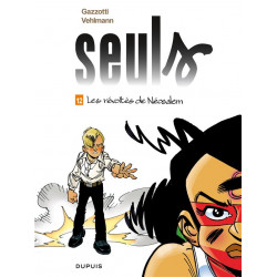 SEULS - TOME 12 - LES REVOLTES DE NEOSALEM