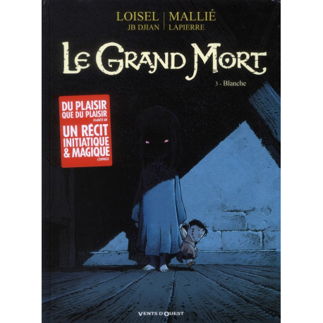 LE GRAND MORT - TOME 03 - BLANCHE