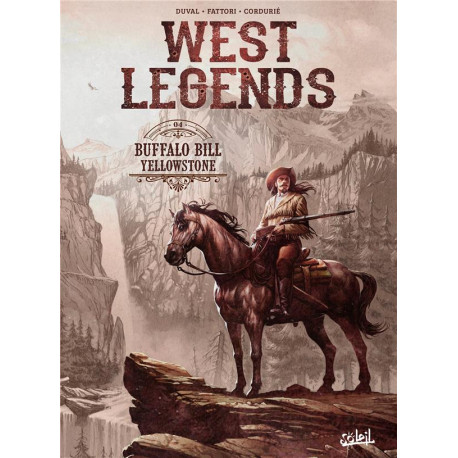 WEST LEGENDS T04 - BUFFALO BILL - YELLOWSTONE