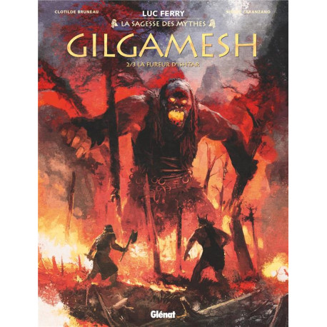 GILGAMESH - TOME 02 - LA FUREUR D ISHTAR