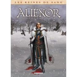 LES REINES DE SANG - ALIENOR LA LEGENDE NOIRE T02