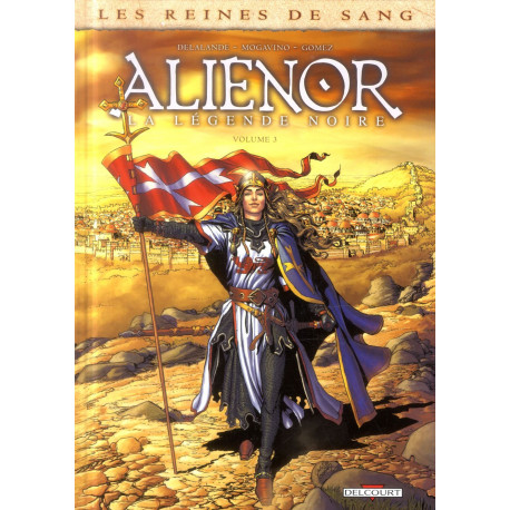 LES REINES DE SANG - ALIENOR LA LEGENDE NOIRE T03