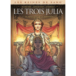 LES REINES DE SANG - LES TROIS JULIA T01 - LA PRINCESSE DE LA POUSSIERE