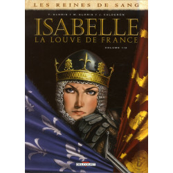 LES REINES DE SANG - ISABELLE LA LOUVE DE FRANCE T01