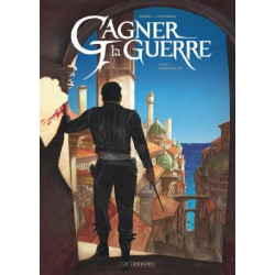 GAGNER LA GUERRE - TOME 1 - CIUDALIA