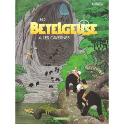 BETELGEUSE - TOME 4 - LES CAVERNES