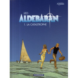 ALDEBARAN - T01 - ALDEBARAN - TOME 0 - LA CATASTROPHE