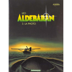 ALDEBARAN - TOME 3 - LA PHOTO